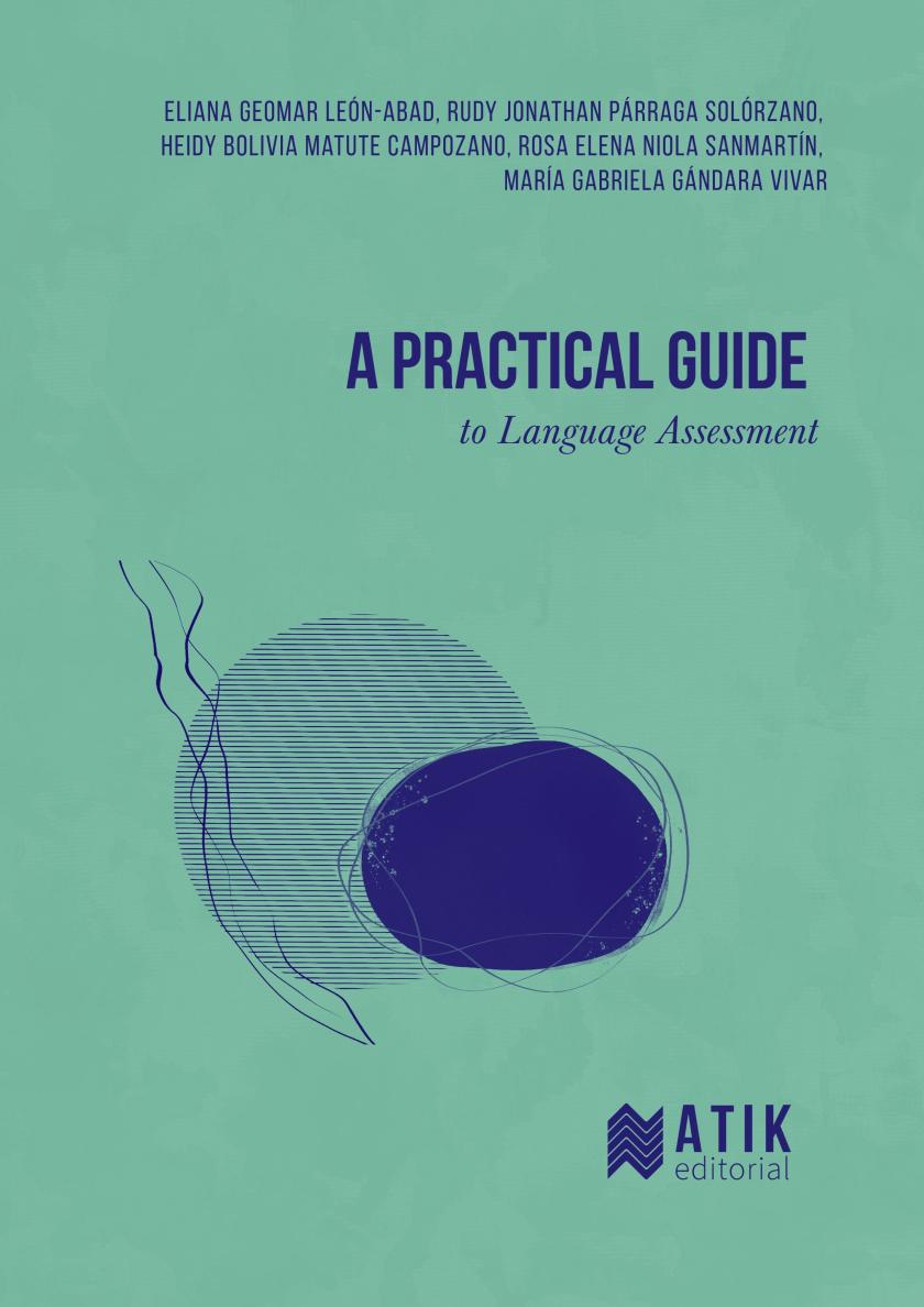 A Practical Guide to Language Assessment