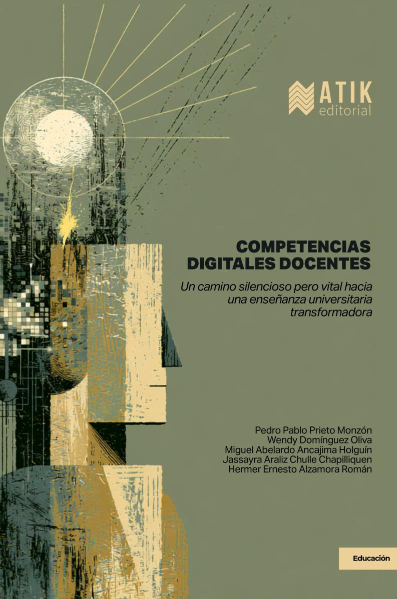 Competencias digitales docentes. Un camino silencioso pero vital hacia una enseñanza universitaria transformadora