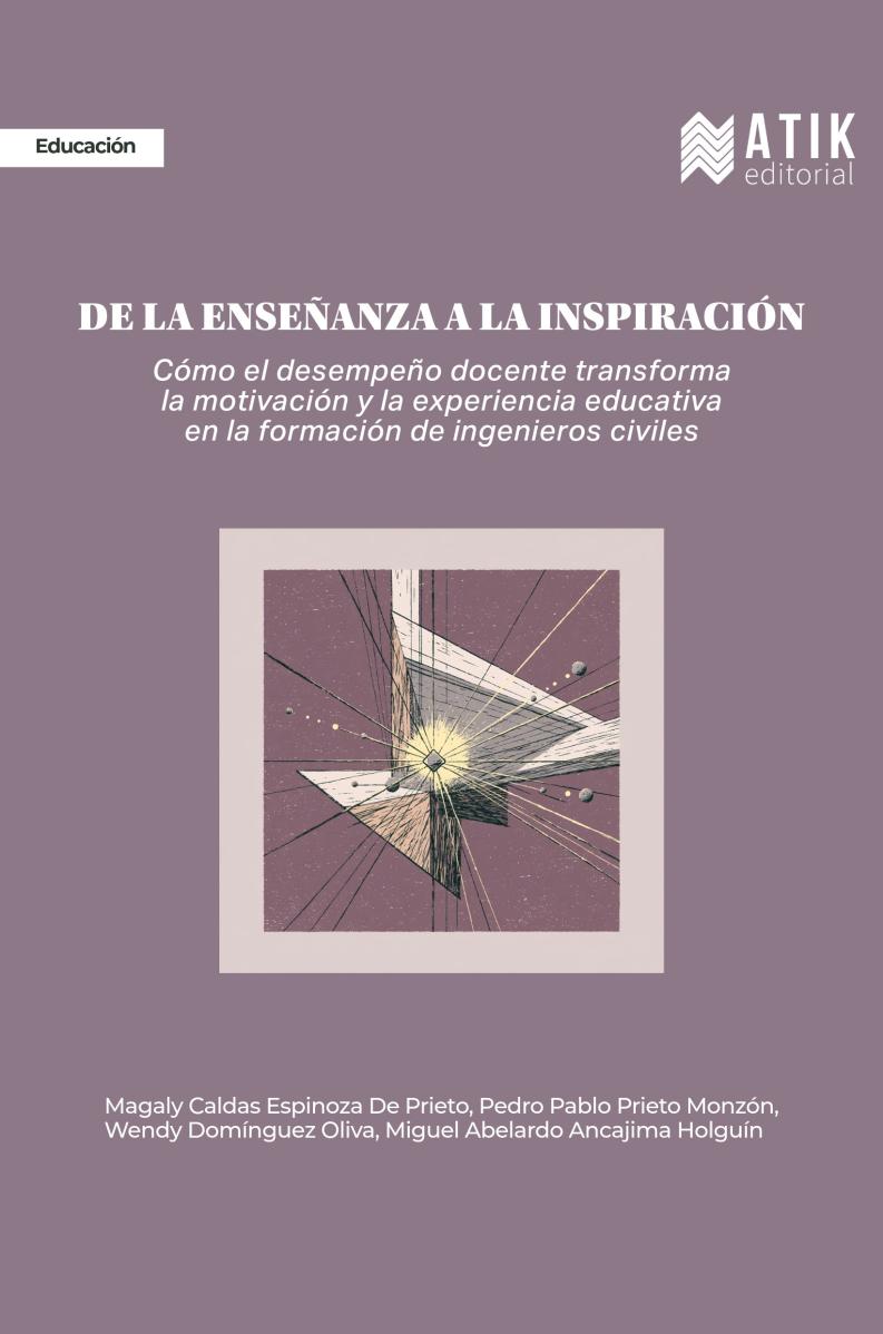 De la enseñanza a la inspiración. Cómo el desempeño docente transforma la motivación y la experiencia educativa en la formación de ingenieros civiles